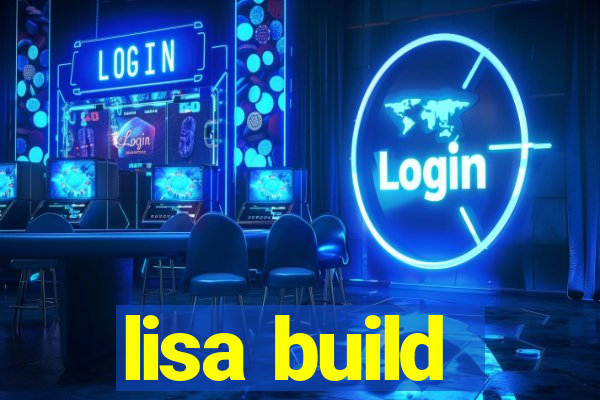 lisa build